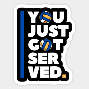 Funny Volleyball Saying You just got served Sticker